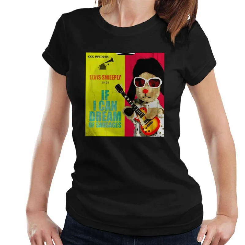 Sooty Elvis Sweeply If I Can Dream Of Sausages Women's T-Shirt Cashmere Blend Cotton Blend Poly Blend Sooty Elvis Sweeply If I Can Dream Of Sausages Women's T-Shirt Cashmere Blend Cotton Blend Poly Blend