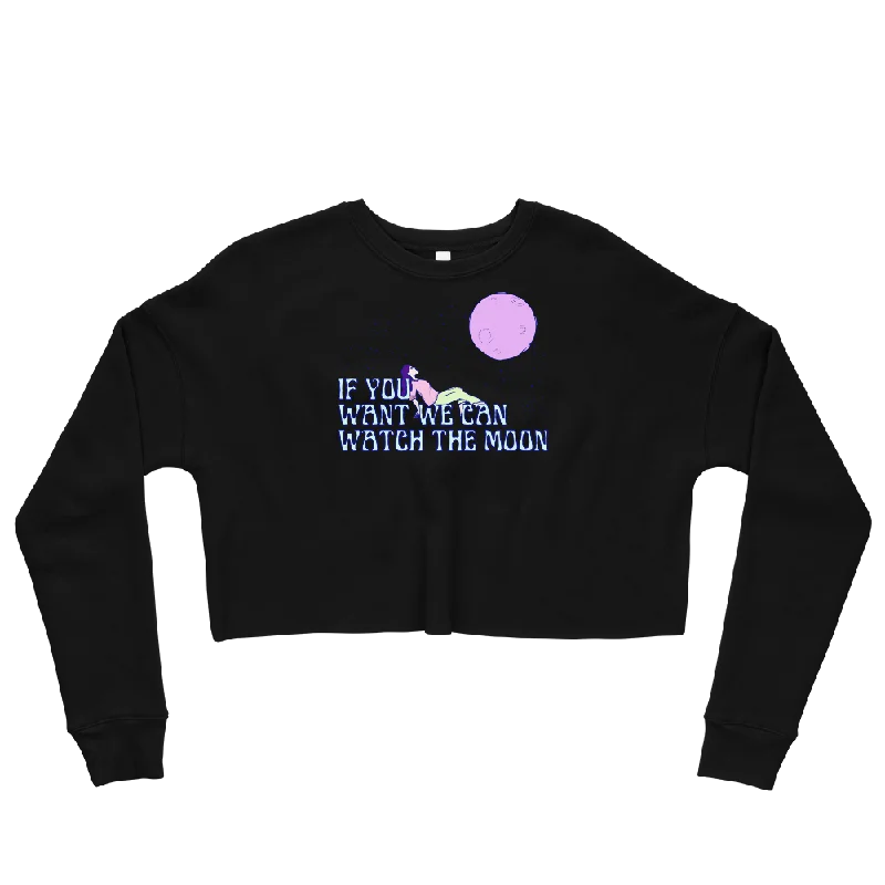 If You Want We Can Watch The Moon Graphic Crop Sweatshirt Hoodie with Button Classic Timeless If You Want We Can Watch The Moon Graphic Crop Sweatshirt Hoodie with Button Classic Timeless