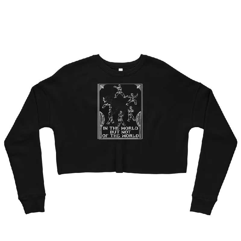 In The World But Not Of The World Graphic Crop Sweatshirt Hoodie with Slim Fit Tailored Modern In The World But Not Of The World Graphic Crop Sweatshirt Hoodie with Slim Fit Tailored Modern