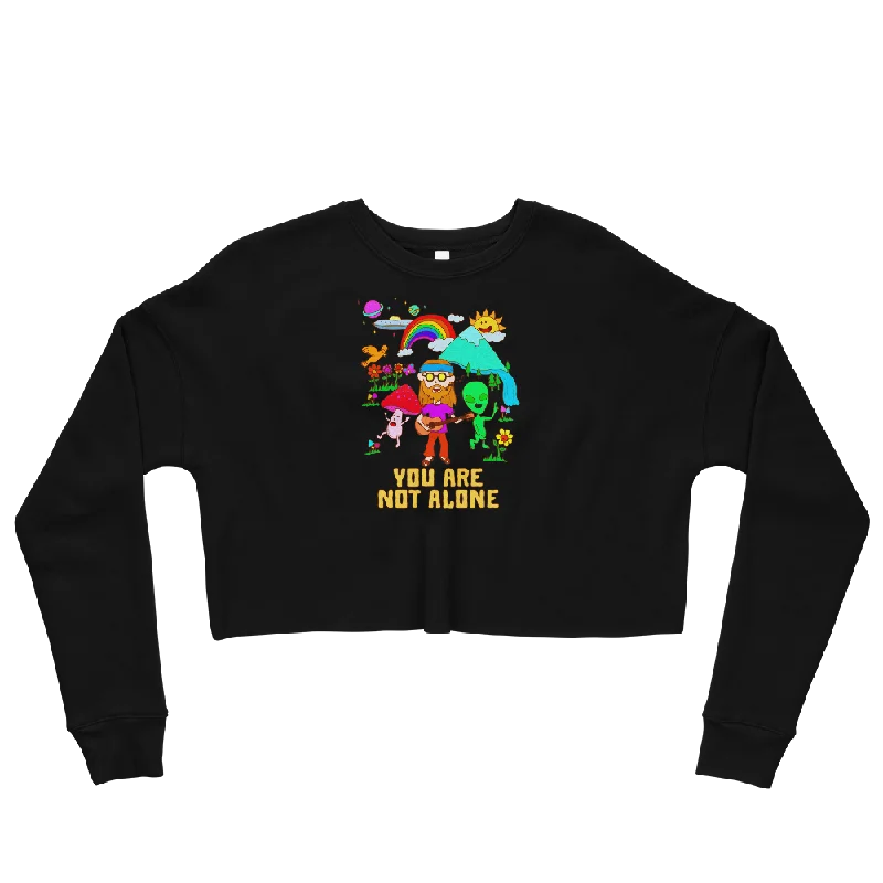 You Are Not Alone Graphic Crop Sweatshirt Hoodie with Hem Ribbing Snug Secure