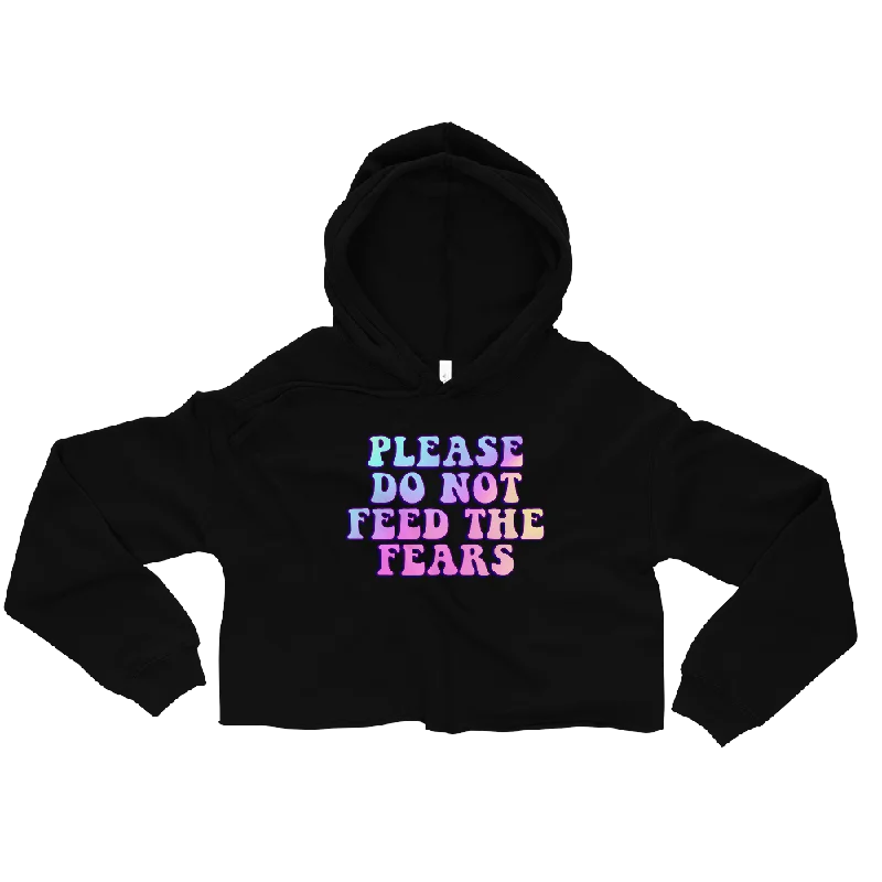 Please Do Not Feed The Fears Graphic Crop Hoodie Hoodie with Embroidery Detailed Premium